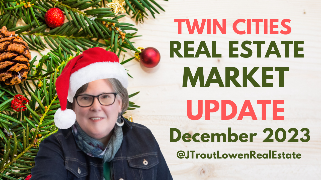 Twin Cities Real Estate Market Update for December 2023 J Trout Lowen Realtor